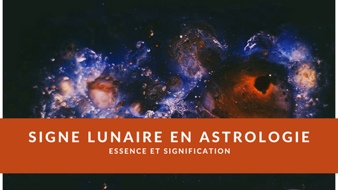 Signe Lunaire en Astrologie : Essence et Signification
